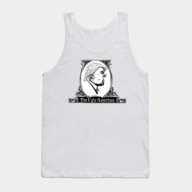 The Ugly American Tank Top by strangemenagerie